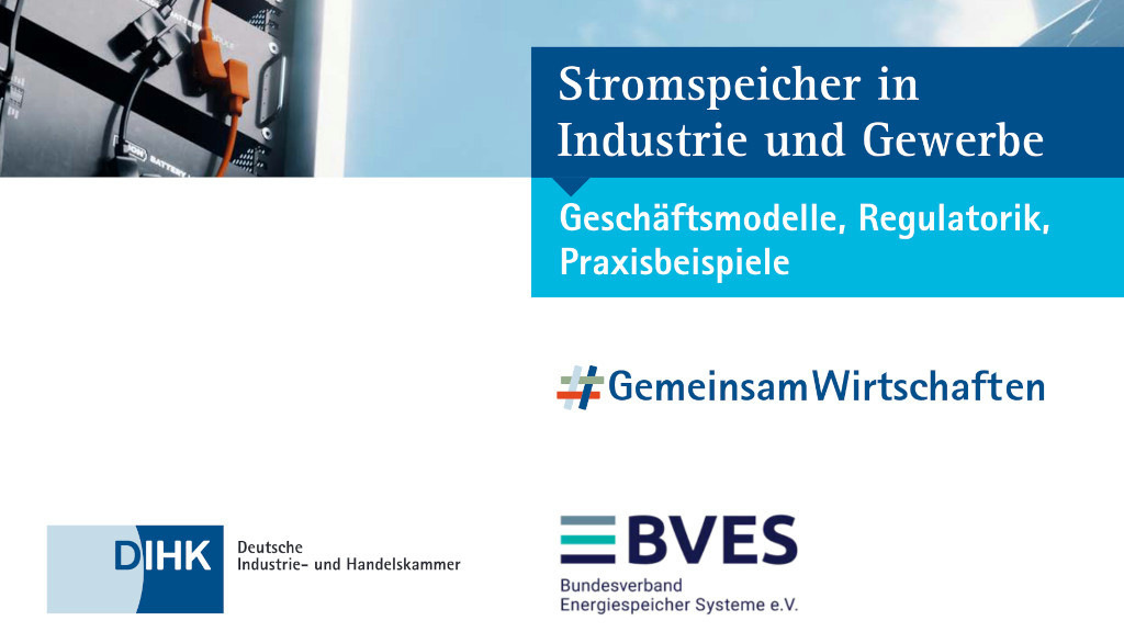 BVES und DIHK veröffentlichen Leitfaden für Speicherbetrieb im Gewerbe