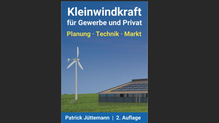 Die zweite, überarbeitete und aktualisierte Auflage des Fachbuchs „Ratgeber Kleinwindkraftanlagen“ von 2015.