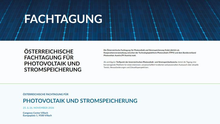 Die österreichische Photovoltaik- und Speicherbranche trifft sich am 25. und 26. November 2026 in Villach.