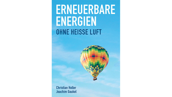Alle Erneuerbaren Energien anschaulich erklärt. - © Oekom Verlag
 Alle Erneuerbaren Energien anschaulich erklärt.