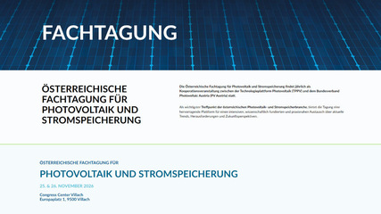 Die österreichische Photovoltaik- und Speicherbranche trifft sich am 25. und 26. November 2026 in Villach.